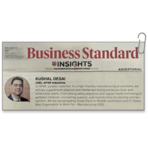 Mr. Kushal Desai, Chairman and Managing Director of APAR, featured in Business Standard &ndash; ET Edge Insights Newspaper