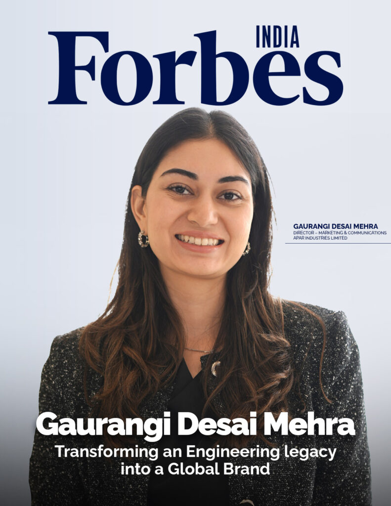 Ms. Gaurangi Desai Mehra, Director, Marketing & Communications, APAR Industries Limited, featured in Forbes India